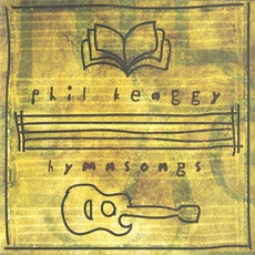 Hymnsongs mp3 Album by Phil Keaggy