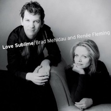 Love Sublime mp3 Album by Brad Mehldau & Renée Fleming