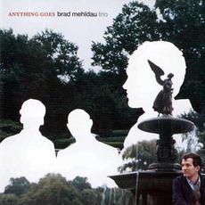 Anything Goes mp3 Album by Brad Mehldau Trio