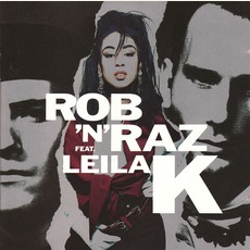 Rob 'N' Raz Featuring Leila K mp3 Album by Rob 'N' Raz Feat. Leila K