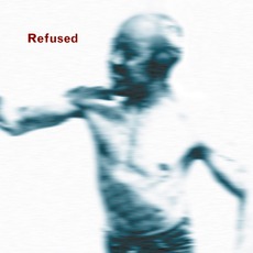 Songs To Fan The Flames Of Discontent mp3 Album by Refused