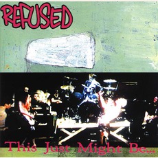 This Just Might Be… The Truth mp3 Album by Refused