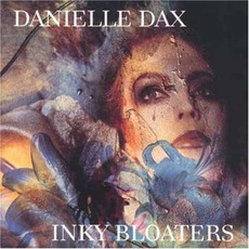 Inky Bloaters mp3 Album by Danielle Dax
