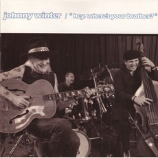 Hey, Where's Your Brother? mp3 Album by Johnny Winter