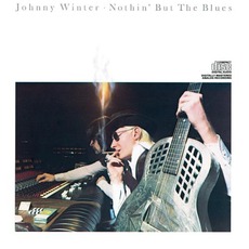 Nothin' But The Blues mp3 Album by Johnny Winter