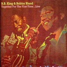 Together For The First Time... Live mp3 Live by Bobby Bland & B.B. King
