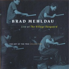 Live At The VIllage Vanguard: The Art Of The Trio, Volume 2 mp3 Live by Brad Mehldau Trio