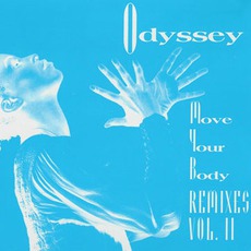 Move Your Body (Remixes Vol. II) mp3 Single by Odyssey