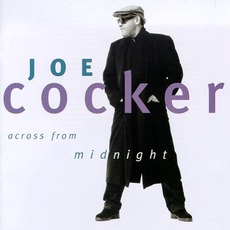 Across From Midnight mp3 Album by Joe Cocker