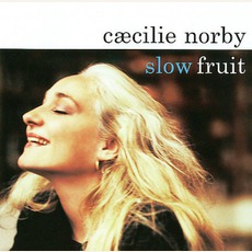 Slow Fruit (Re-Issue) mp3 Album by Cæcilie Norby