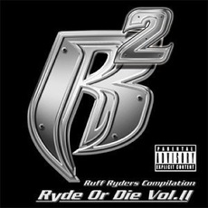 Ryde Or Die, Volume 2 mp3 Album by Ruff Ryders