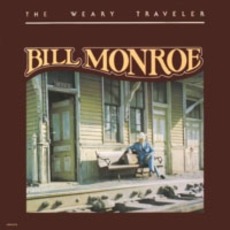 The Weary Traveler mp3 Album by Bill Monroe