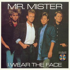 I Wear The Face mp3 Album by Mr. Mister