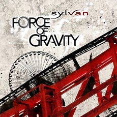 Force Of Gravity mp3 Album by Sylvan