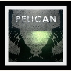 Pelican mp3 Album by Pelican