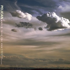 March Into The Sea mp3 Album by Pelican