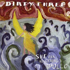 She Has No Strings Apollo mp3 Album by Dirty Three