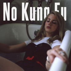 No Kung Fu mp3 Album by Lana Del Rey