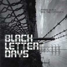 Black Letter Days mp3 Album by Frank Black And The Catholics