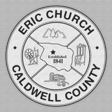 Caldwell County mp3 Album by Eric Church