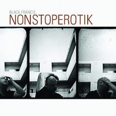 Nonstoperotik mp3 Album by Black Francis