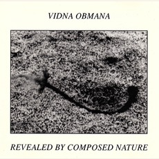 Revealed By Composed Nature (Re-Issue) mp3 Album by Vidna Obmana