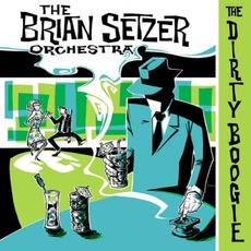 The Dirty Boogie mp3 Album by The Brian Setzer Orchestra