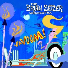 Vavoom! mp3 Album by The Brian Setzer Orchestra