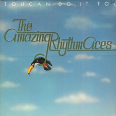 Toucan Do It Too mp3 Album by The Amazing Rhythm Aces