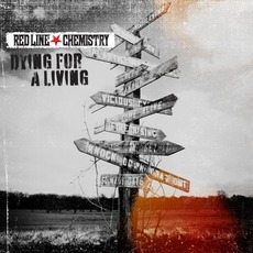 Dying For A Living mp3 Album by Red Line Chemistry