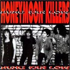 Hung Far Low mp3 Album by The Honeymoon Killers