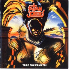Trop Fou Pour Toi mp3 Album by Satan Jokers