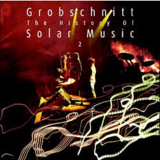 The History Of Solar Music 2 mp3 Album by Grobschnitt