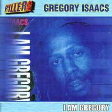 I Am Gregory mp3 Album by Gregory Isaacs