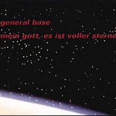 Mein Gott, Es Ist Voller Sterne mp3 Single by General Base