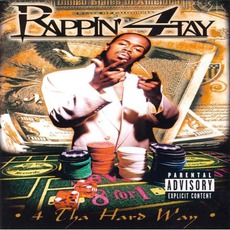 4 Tha' Hard Way mp3 Album by Rappin' 4-Tay
