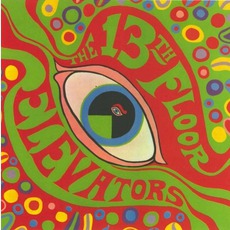 The Psychedelic Sounds Of The 13th Floor Elevators (Limited Edition) mp3 Album by 13th Floor Elevators