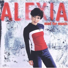 Mad For Music mp3 Album by Alexia