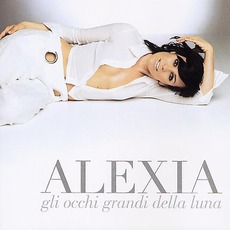 Gli Occhi Grandi Della Luna mp3 Album by Alexia