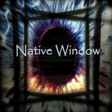 Native Window mp3 Album by Native Window