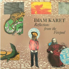 Reflections From The Firepool mp3 Album by Djam Karet