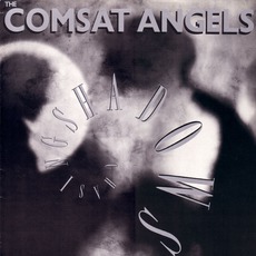 Chasing Shadows mp3 Album by The Comsat Angels