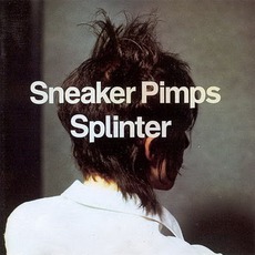 Splinter mp3 Album by Sneaker Pimps