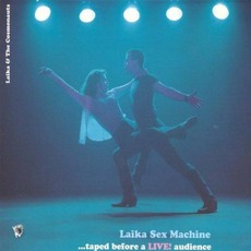 Laika Sex Machine mp3 Live by Laika & The Cosmonauts