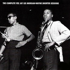 The Complete Vee Jay Sessions (Remastered) mp3 Artist Compilation by Lee Morgan & Wayne Shorter