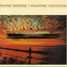 Phantom Navigator mp3 Album by Wayne Shorter