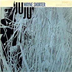 Juju (Remastered) mp3 Album by Wayne Shorter