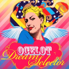 Dream Selector mp3 Album by oCeLoT