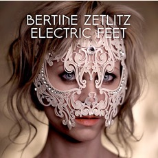 Electric Feet mp3 Album by Bertine Zetlitz