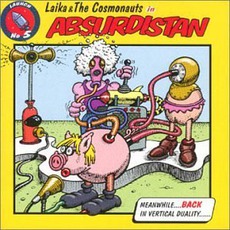 Absurdistan mp3 Album by Laika & The Cosmonauts